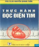 Ebook Thực hành đọc điện tim (tái bản lần thứ nhất có bổ sung, sửa chữa): Phần 1