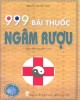 Ebook 999 bài thuốc ngâm rượu: Phần 1 - NXB Văn hóa dân tộc