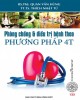 Ebook Phòng chống và điều trị bệnh theo phương pháp 4T - Phần 2