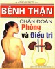 Ebook Bệnh thận chẩn đoán phòng và điều trị: Phần 2