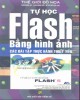 Ebook Tự học flash 5.0 bằng hình ảnh, các bài tập thực hành thiết yếu: Phần 2 - NXB Thống Kê