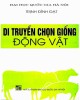 Ebook Di truyền và chọn giống động vật: Phần 2