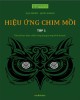 Ebook Tâm lý học thực chiến ứng dụng trong kinh doanh và hiệu ứng chim mồi (Tập 1): Phần 1