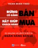 Ebook Giúp khách hàng mua hàng hiệu quả: Phần 2