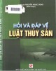 Ebook Hỏi và đáp về Luật Thủy sản: Phần 2