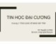 Bài giảng Tin học đại cương: Chương 2 - ThS. Nguyễn Lê Minh