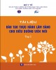 Ebook Tài liệu đào tạo thực hành lâm sàng cho điều dưỡng viên mới (Tập 2): Phần 1