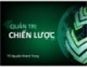 Bài giảng Quản trị chiến lược: Chương 6 - TS. Nguyễn Khánh Trung