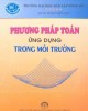 Ebook Phương pháp toán ứng dụng trong môi trường: Phần 2