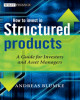 Ebook How to invest in structured products: A guide for investors and investment advisors - Part 1