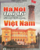 Ebook Hà Nội - Thủ đô nước Cộng hòa xã hội chủ nghĩa Việt Nam: Phần 1