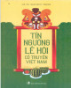 Ebook Tín ngưỡng và lễ hội cổ truyền Việt Nam: Phần 2