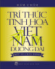 Ebook Trí thức tinh hoa Việt Nam đương đại - Một số chân dung: Phần 1