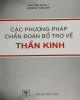 Ebook Các phương pháp chẩn đoán bổ trợ về thần kinh: Phần 1