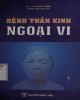 Ebook Bệnh thần kinh ngoại vi: Phần 1