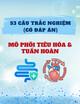 53 câu trắc nghiệm (có đáp án): Mô phôi tiêu hóa & tuần hoàn