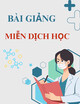 Bài giảng môn Miễn dịch học: Chương 1+2 - Khái niệm cơ bản về miễn dịch học. Các cơ quan, tế bào tham gia đám ứng miễn dịch