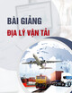Bài giảng Địa lý vận tải - Chương 1: Các hiện tượng thời tiết, các yếu tố khí tượng ảnh hưởng tới hoạt động vận tải