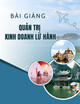 Bài giảng Quản trị kinh doanh lữ hành: Chương 6 - Quan hệ doanh nghiệp lữ hành và doanh nghiệp cung ứng dịch vụ du lịch